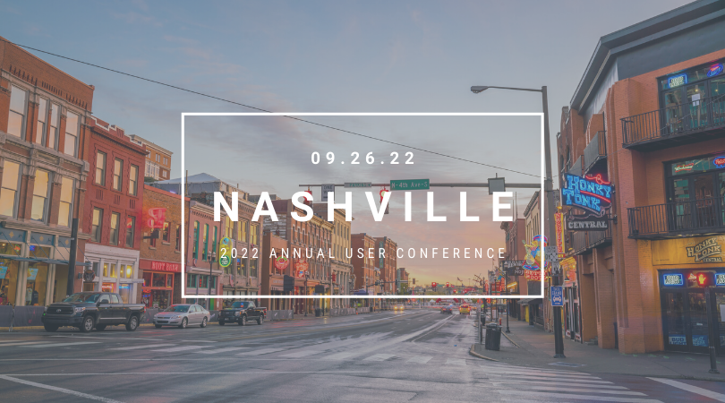 9.26.22 Nashville 2022 User Conference